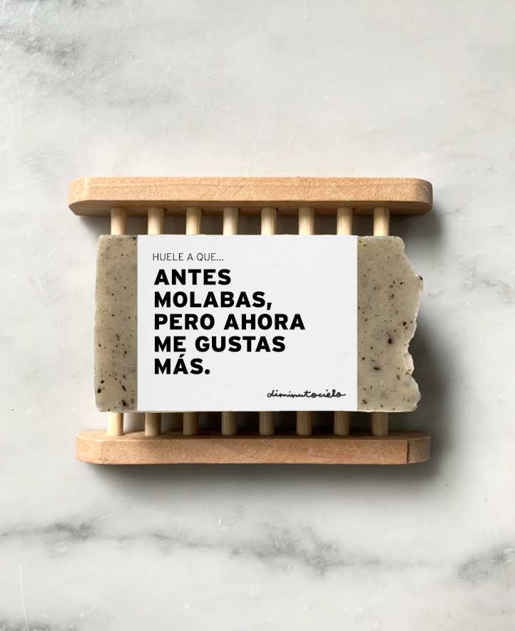 Antes molabas, pero ahora me gustas más