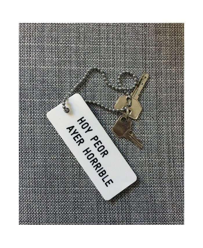 HOY PEOR AYER HORRIBLE