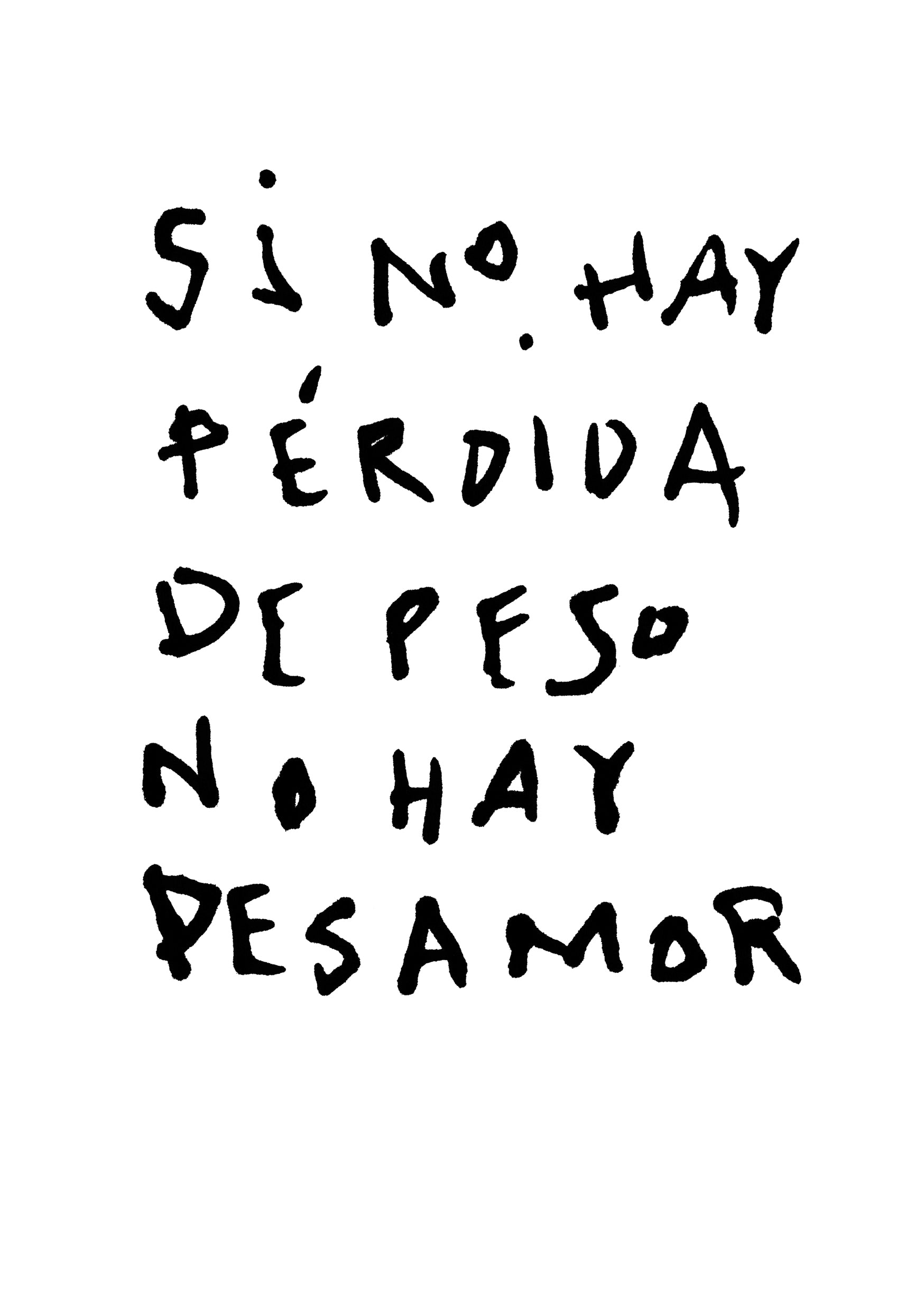 Si no hay pérdida de peso no hay desamor