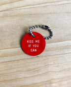 KISS ME IF YOU CAN