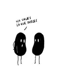 Dibujo "No vales lo que dueles"
