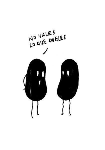 Dibujo "No vales lo que dueles"