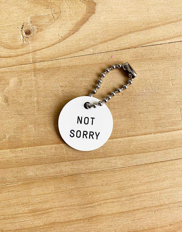 SORRY/NOT SORRY