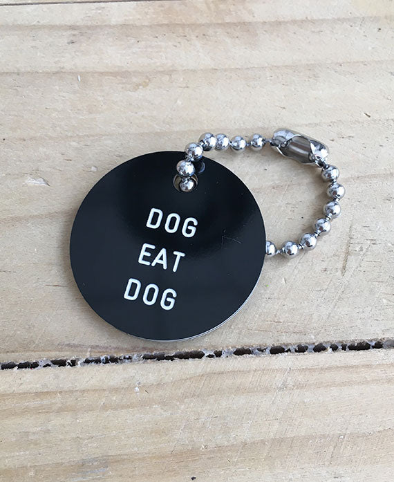 DOG EAT DOG